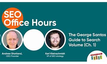 Live Event – SEO Office Hours: The George Santos Guide to Search Volume (Ch. 1)